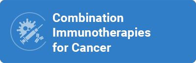 Combination Immunotherapies for Cancer