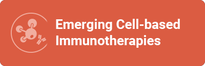 Emerging Cell-Based Immunotherapies